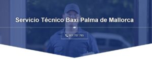 Servicio Técnico Baxi Palma de Mallorca 971727793