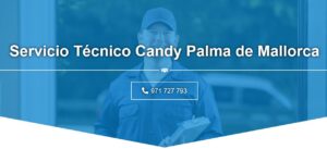 Servicio Técnico Candy Palma de Mallorca 971727793