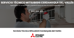 Servicio Técnico Mitsubishi Cerdanyola del Vallés 934242687