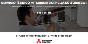 Servicio Técnico Mitsubishi Cornellá de Llobregat 934242687