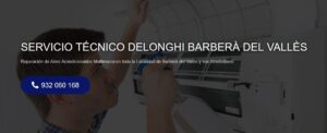 Servicio Técnico Delonghi Barberà del Vallès 934242687