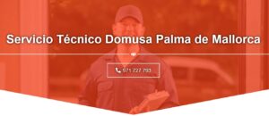Servicio Técnico Domusa Palma de Mallorca 971727793
