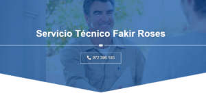 Servicio Técnico Fakir Roses 972396313