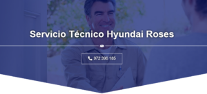 Servicio Técnico Hyundai Roses 972396313