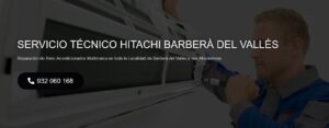 Servicio Técnico Hitachi Barberà del Vallès 934242687