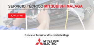Servicio Técnico Mitsubishi Malaga 952210452