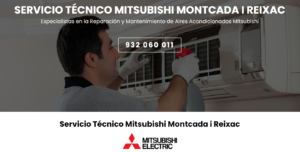 Servicio Técnico Mitsubishi Montcada i Reixac 934242687