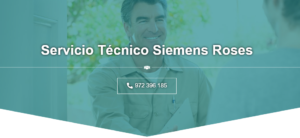 Servicio Técnico Siemens Roses 972396313