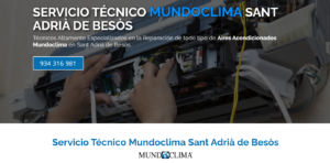 Servicio Técnico Mundoclima Sant Adría de Besos 934242687