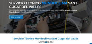 Servicio Técnico Mundoclima Sant Cugat del Vallés 934242687