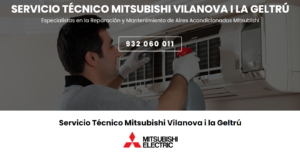 Servicio Técnico Mitsubishi Vilanova i la Geltrú 934242687