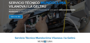 Servicio Técnico Mundoclima Vilanova i la Geltrú 934242687