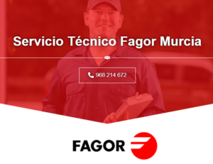 Servicio Técnico Fagor Murcia 968217089