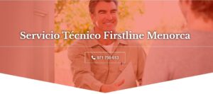 Servicio Técnico Firstline Menorca 971727793