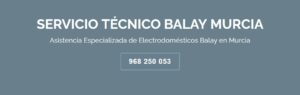 Servicio Técnico Balay Murcia 968217089