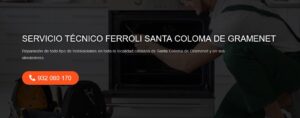 Servicio Técnico Ferroli Santa Coloma de Gramenet 934242687