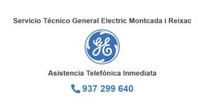Servicio Técnico General Electric Montcada i Reixac 934242687