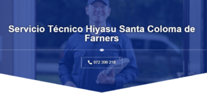 Servicio Técnico Hiyasu Santa Coloma de Farners 972396313