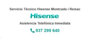 Servicio Técnico Hisense Montcada i Reixac 934242687