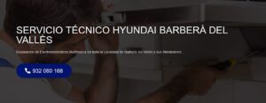 Servicio Técnico Hyundai Barberà del Vallès 934242687