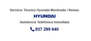 Servicio Técnico Hyundai Montcada i Reixac 934242687