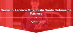 Servicio Técnico Mitsubishi Santa Coloma de Farners 972396313