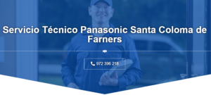 Servicio Técnico Panasonic Santa Coloma de Farners 972396313
