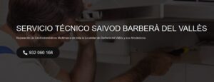 Servicio Técnico Saivod Barberà del Vallès 934242687