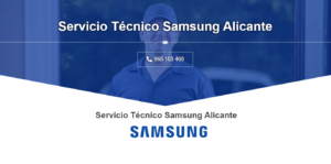 Servicio Técnico Samsung Alicante 965217105