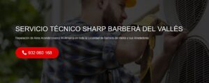 Servicio Técnico Sharp Barberà del Vallès 934242687