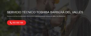 Servicio Técnico Toshiba Barberà del Vallès 934242687