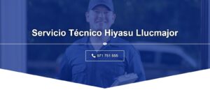 Servicio Técnico Hiyasu Llucmajor 971727793
