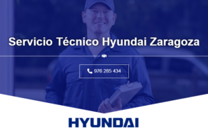 Servicio Técnico Hyundai Zaragoza 976553844
