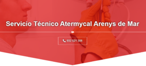 Servicio Técnico Atermycal Arenys de Mar 934242687