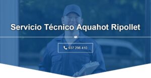 Servicio Técnico Aquahot Ripollet 934 242 687