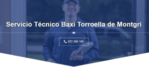 Servicio Técnico Baxi Torroella de Montgrí 972396313