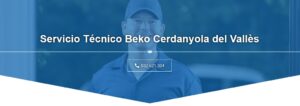 Servicio Técnico Beko Cerdanyola del Vallès 934242687