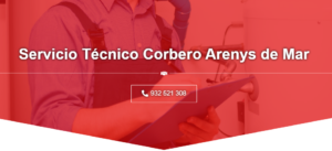 Servicio Técnico Corbero Arenys de Mar 934242687