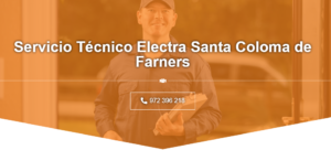 Servicio Técnico Electra Santa Coloma de Farners 972396313
