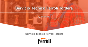 Servicio Técnico Ferroli Tordera 934242687