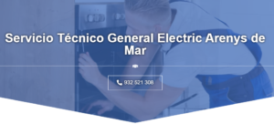 Servicio Técnico General Electric Arenys de Mar 934242687