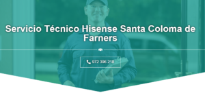 Servicio Técnico Hisense Santa Coloma de Farners 972396313