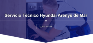 Servicio Técnico Hyundai Arenys de Mar 934242687