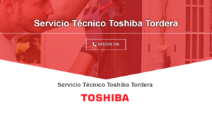 Servicio Técnico Toshiba Tordera 934242687