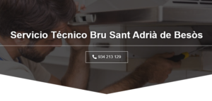 Servicio Técnico Bru Sant Adria de Besos 934242687