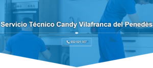 Servicio Técnico Candy Vilafranca del Penedès 934242687