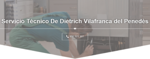 Servicio Técnico De Dietrich Vilafranca del Penedès 934242687
