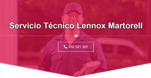Servicio Técnico Lennox Martorell 934 242 687