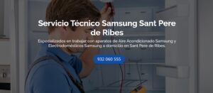 Servicio Técnico Samsung Sant Pere de Ribes 934242687