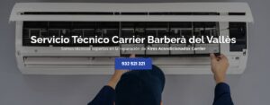 Servicio Técnico Carrier Barberà del Vallès 934242687